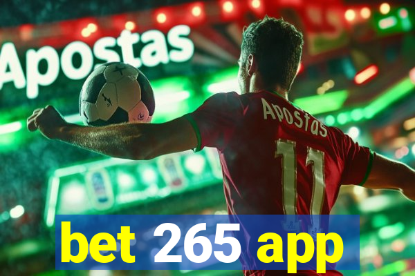 bet 265 app